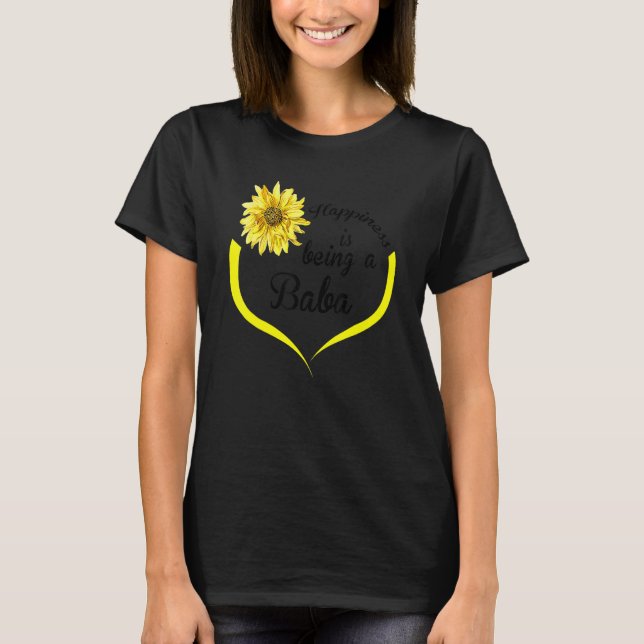 Baba  Happiness Is Being A Baba T-Shirt (Front)
