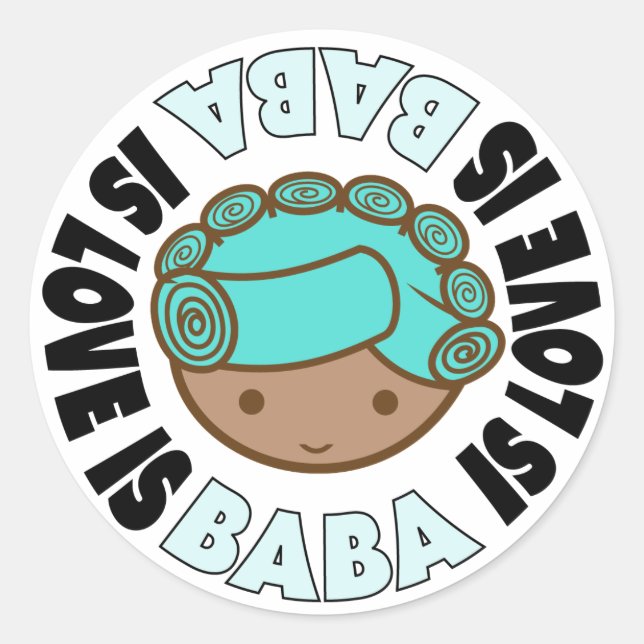 BABA IS LOVE large round stickers (Front)