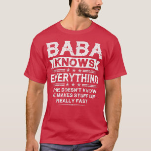 Baba Knows Everything Funny Grandpa Father's Day T-Shirt