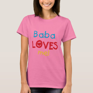Baba Loves Me T-shirts and Gifts