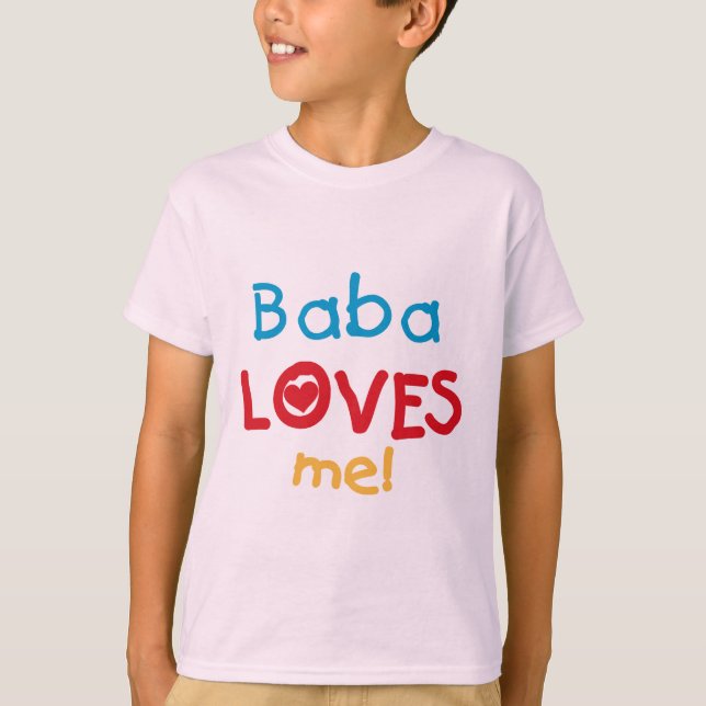 Baba Loves Me T-shirts and Gifts (Front)