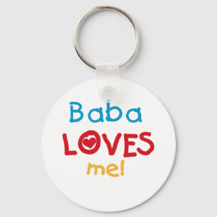 Baba Loves Me T-shirts and Gifts Key Ring