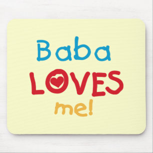 Baba Loves Me T-shirts and Gifts Mouse Pad