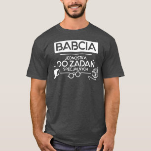 Babcia Jednostka Do Zadan Spec Jalnych T-Shirt