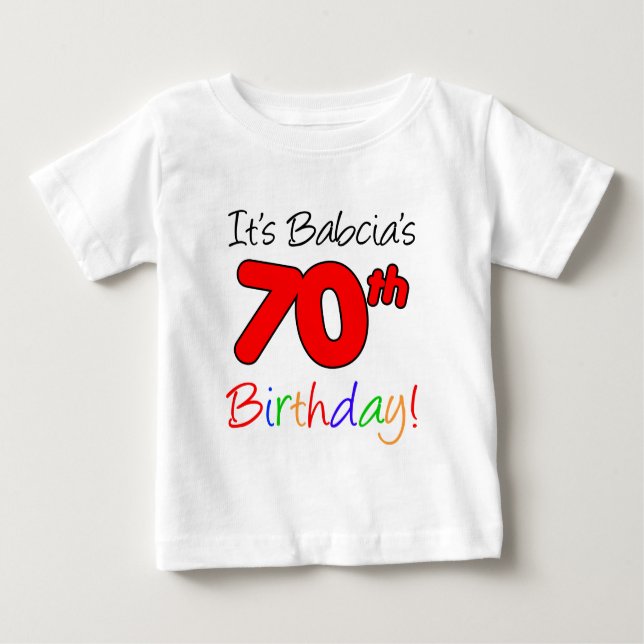 Babcia's 70th Birthday Baby T-Shirt (Front)