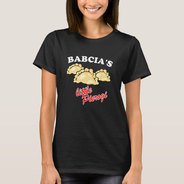 Babcias Little Pierogi Polish Food Polska T-Shirt (Front)