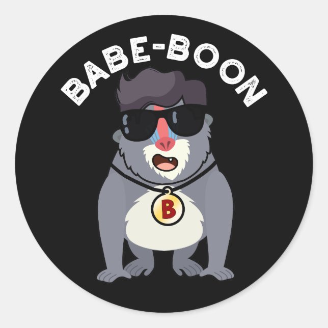 Babe-boon Funny Animal Monkey Baboon Pun Dark BG Classic Round Sticker (Front)