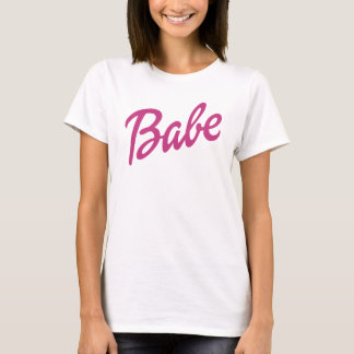 Babe in pink T-Shirt