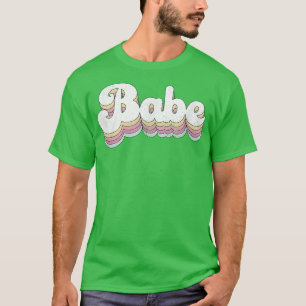 Babe Retro Bride Cute Bridesmaid Bachelorette Part T-Shirt