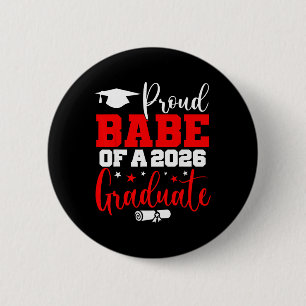 Babe Senior 2026 Proud Babe Of A Cl Of 2026 Gradua 6 Cm Round Badge