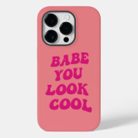 babe you look cool Pink Italian Modern Script 