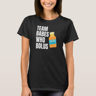 Babes Who Bolus, Type 1 Diabetes Insulin T-Shirt
