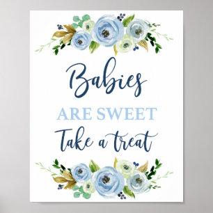 Babies are sweet blue floral sign