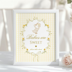 Babies are sweet Silly Goose yellow gingham Poster