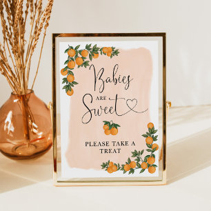Babies are Sweet Take a Treat Orange Citrus Sign