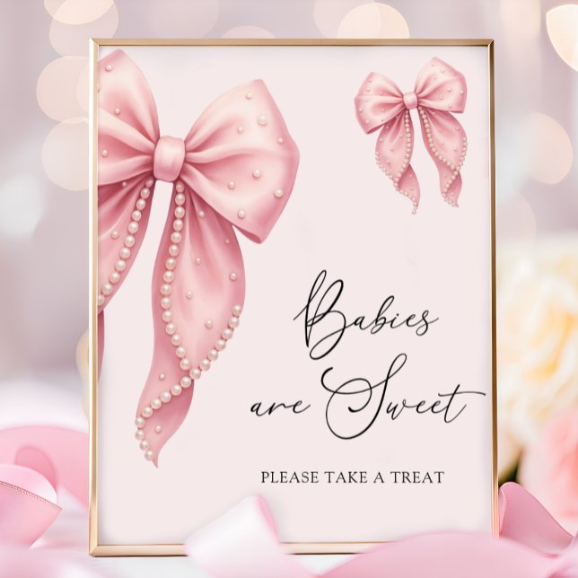 Babies Are Sweet Take a Treat Pink Bow Bow Poster (Creator Uploaded)