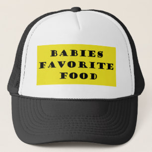 Babies favourite food trucker hat