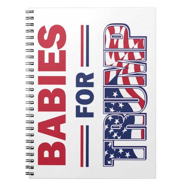 Babies--for-TRUMP Notebook (Front)