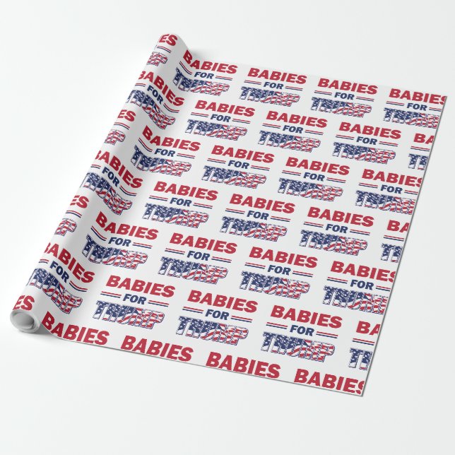 Babies for Trump - Trump 2020 Wrapping Paper (Unrolled)