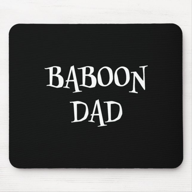 Baboon Dad Funny Cute Halloween Baboon Lover Scary Mouse Pad (Front)