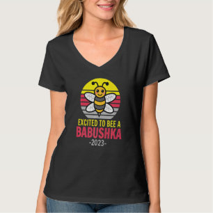 Babushka 2023 Bee Grandma Excited To Be A Babus T-Shirt