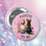 Baby and Puppy Auntie to be Baby Shower   6 Cm Round Badge<br><div class="desc">Aunt to be baby shower buttons. Sweet baby girl sitting next to her little puppy German Shepherd in a patch of pretty watercolor flowers. Pink and blue butterflies and pretty wildflowers.</div>