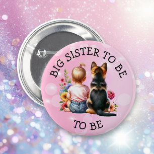 Baby and Puppy Big Sister to be Baby Shower 6 Cm Round Badge
