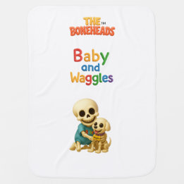 Baby and Waggles™ The Boneheads™ Cartoon Blanket