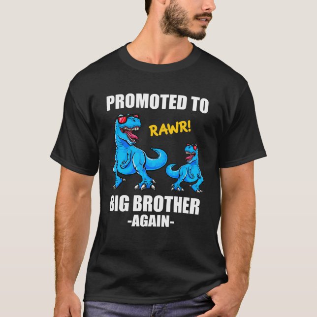 Baby Announcement Dinosaur  Promoted To Big Brothe T-Shirt (Front)
