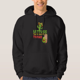 Baby Announcement Lettuce Taco Bout A Twins 2 Hoodie