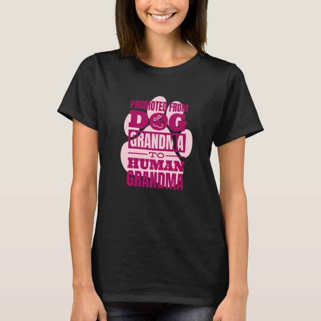 Baby Announcement Promoted From Dog Grandma To Hum T-Shirt (Front)
