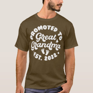 Baby Announcement  Promoted To Great Grandma 2022  T-Shirt