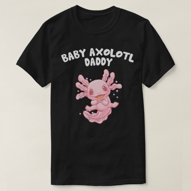 Baby Axolotl Daddy Funny Salamander Humour Amphibi T-Shirt (Design Front)