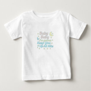 Baby Baby I’m Gonna Keep You Up All Nite Pastel  T-Shirt