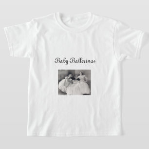 Baby Ballerinas Girls T-Shirt