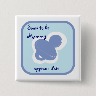 baby blue pacifier Soon to be mummy 15 Cm Square Badge