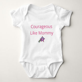 Baby Bodysuit: Courageous Like Mummy Baby Bodysuit