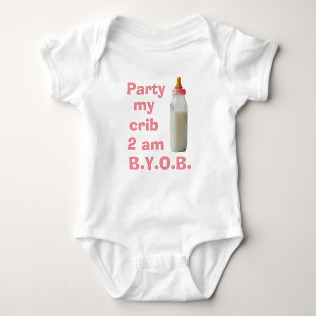 Baby Bodysuit with Party at My Crib 2 am BYOB (Front)
