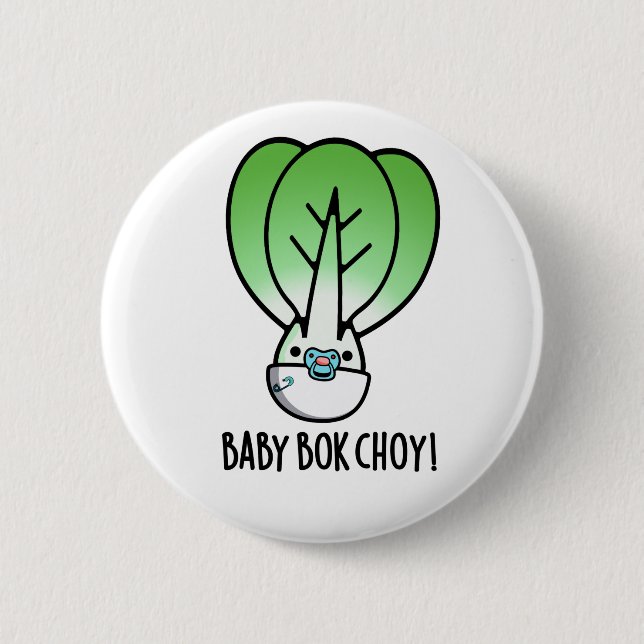 Baby Bok Choy Funny Veggie Pun  6 Cm Round Badge (Front)
