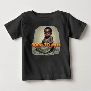 Baby Boss Born To Win   T-Shirt