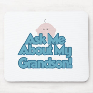Baby Boy Ask About My Grandson Tshirts and Gifts Mouse Pad