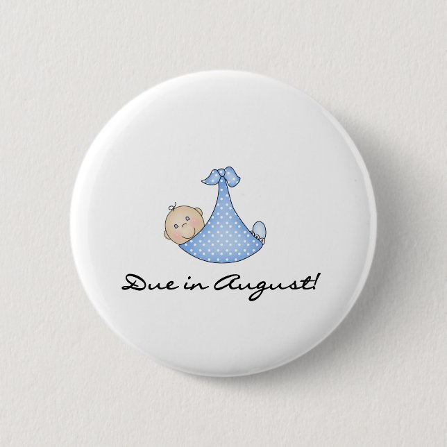 Baby Boy Due in August 6 Cm Round Badge (Front)