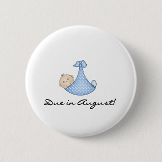 Baby Boy Due in August 6 Cm Round Badge