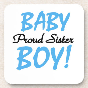 Baby Boy Proud Sister Gifts Coaster