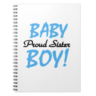 Baby Boy Proud Sister Gifts Spiral Notebook