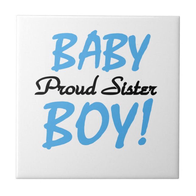 Baby Boy Proud Sister Gifts Tile (Front)