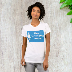 Baby Changing Room Sign New Parent T-Shirt