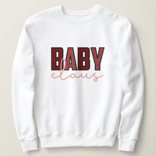 Baby claus christmas  sweatshirt