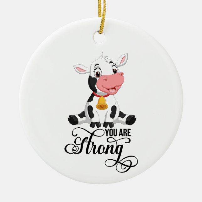 Baby Cow You Are Strong  Ceramic Tree Decoration (Front)