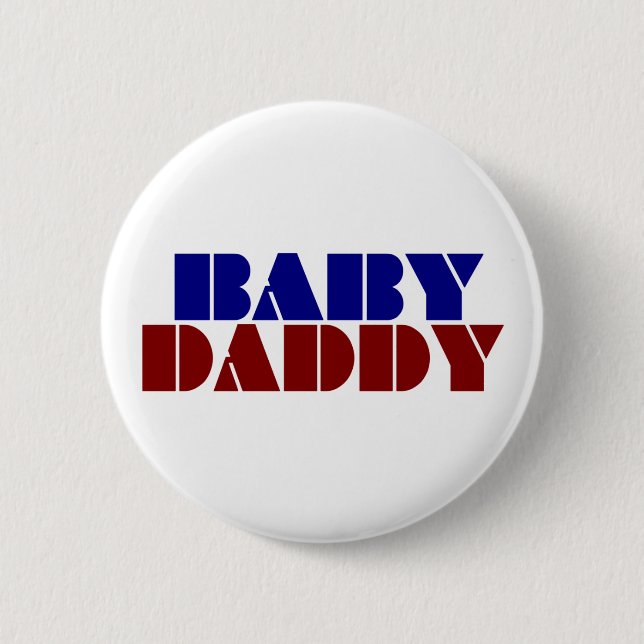 Baby Daddy 6 Cm Round Badge (Front)